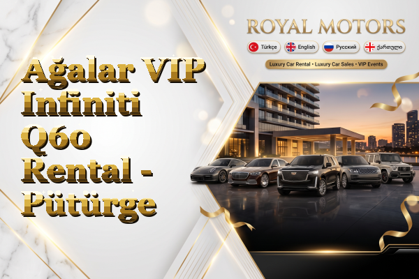 Ağalar VIP Infiniti Q60 Rental - Pütürge