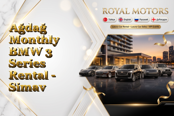 Ağdağ Monthly BMW 3 Series Rental - Simav