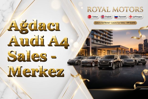 Ağdacı Audi A4 Sales - Merkez