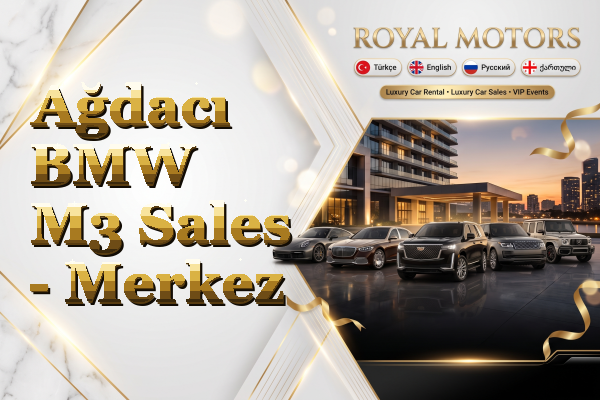 Ağdacı BMW M3 Sales - Merkez