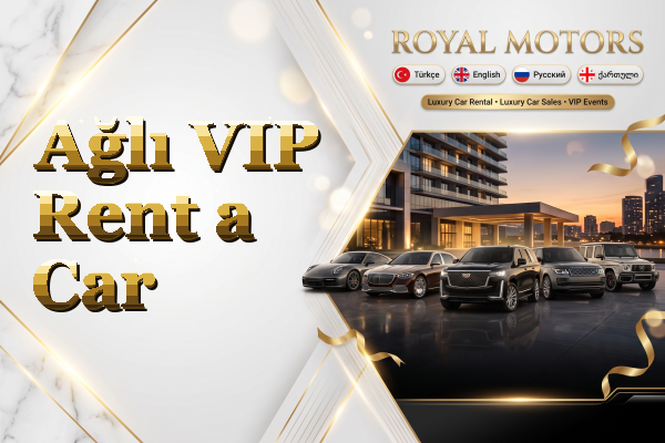 Ağlı VIP Rent a Car