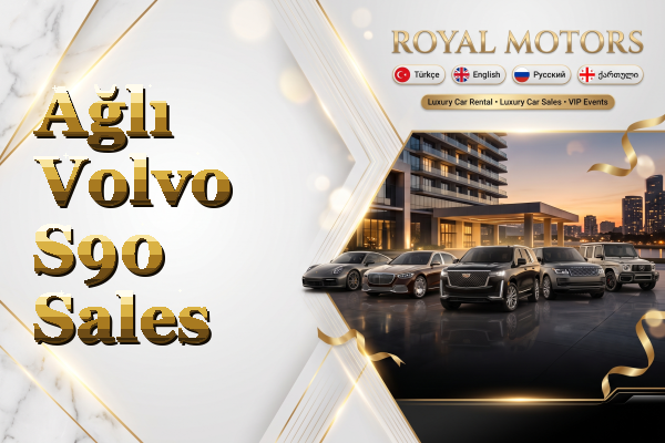 Ağlı Volvo S90 Sales