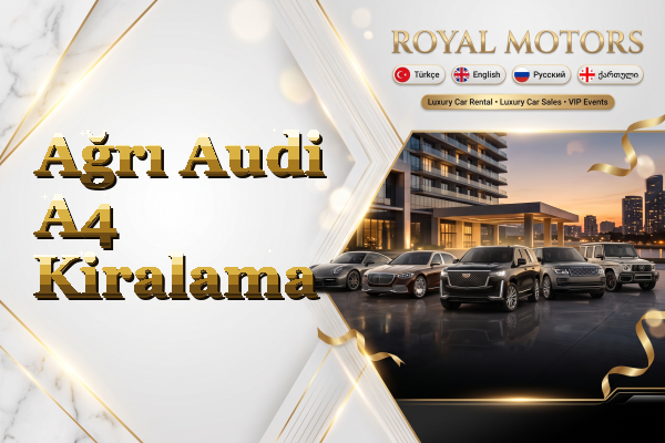 Ağrı Audi A4 Kiralama