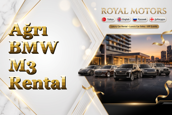 Ağrı BMW M3 Rental