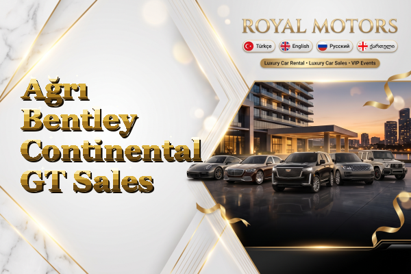 Ağrı Bentley Continental GT Sales