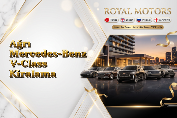 Ağrı Mercedes-Benz V-Class Kiralama
