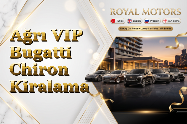 Ağrı VIP Bugatti Chiron Kiralama