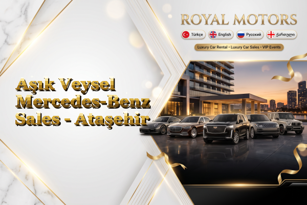 Aşık Veysel Mercedes-Benz Sales - Ataşehir