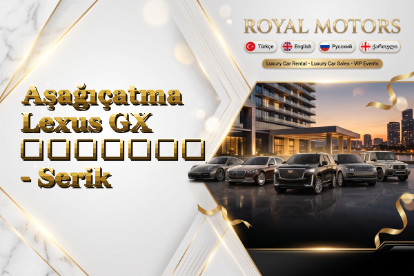 Aşağıçatma Lexus GX გაყიდვა - Serik
