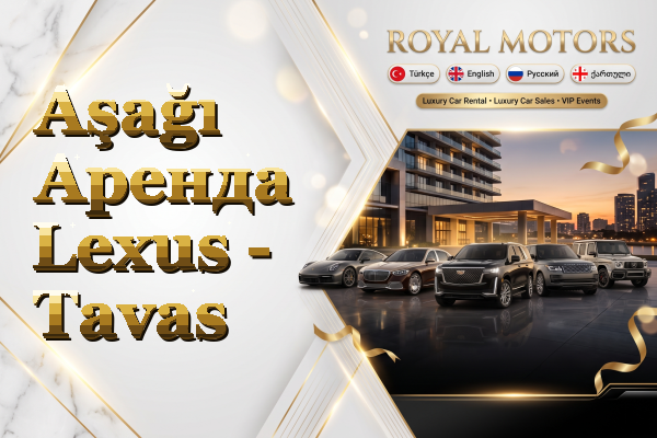 Aşağı Аренда Lexus - Tavas