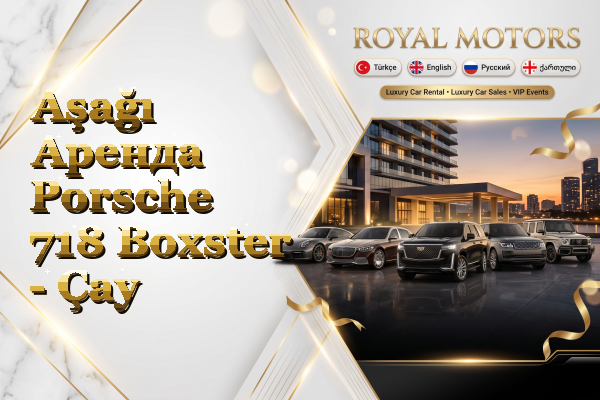 Aşağı Аренда Porsche 718 Boxster - Çay