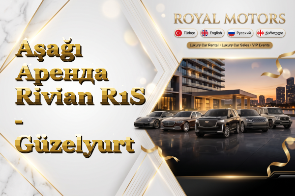 Aşağı Аренда Rivian R1S - Güzelyurt