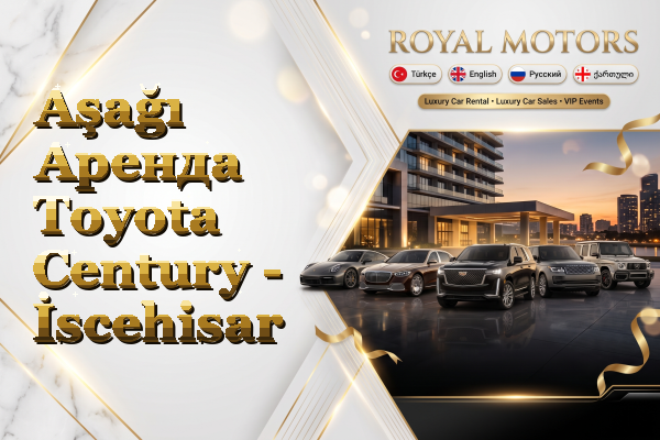 Aşağı Аренда Toyota Century - İscehisar