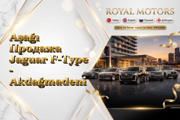 Aşağı Продажа Jaguar F-Type - Akdağmadeni