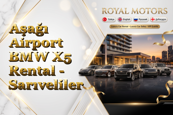 Aşağı Airport BMW X5 Rental - Sarıveliler