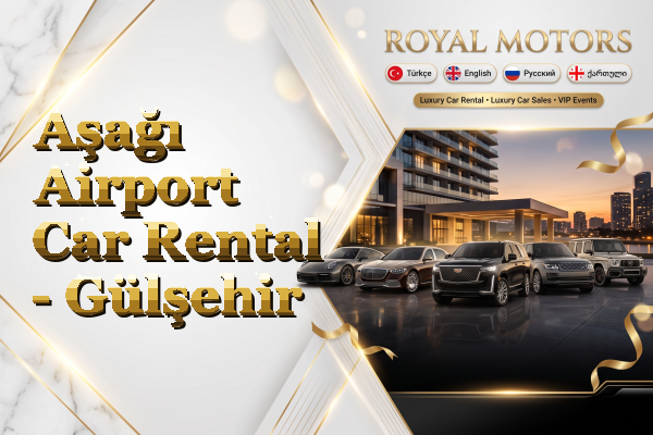 Aşağı Airport Car Rental - Gülşehir