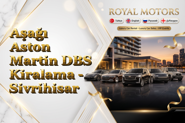 Aşağı Aston Martin DBS Kiralama - Sivrihisar