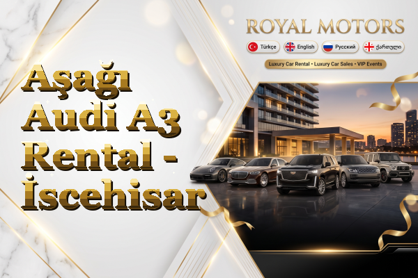 Aşağı Audi A3 Rental - İscehisar