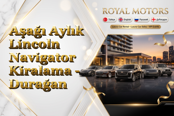 Aşağı Aylık Lincoln Navigator Kiralama - Durağan