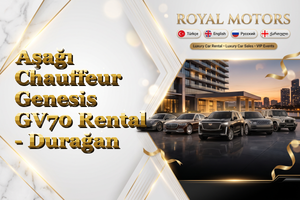 Aşağı Chauffeur Genesis GV70 Rental - Durağan