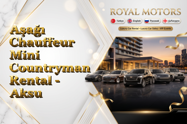 Aşağı Chauffeur Mini Countryman Rental - Aksu