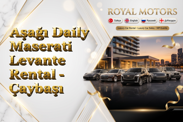 Aşağı Daily Maserati Levante Rental - Çaybaşı