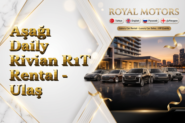 Aşağı Daily Rivian R1T Rental - Ulaş