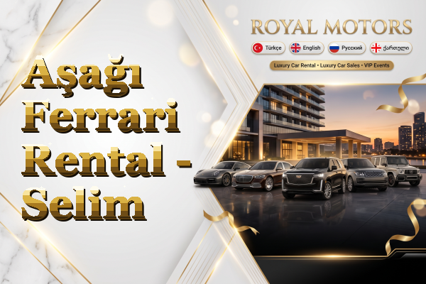 Aşağı Ferrari Rental - Selim