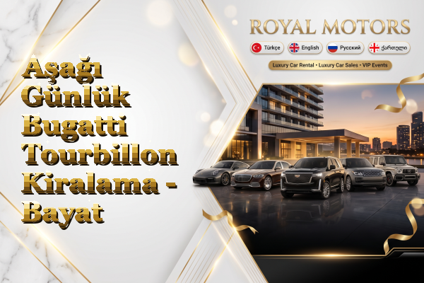 Aşağı Günlük Bugatti Tourbillon Kiralama - Bayat