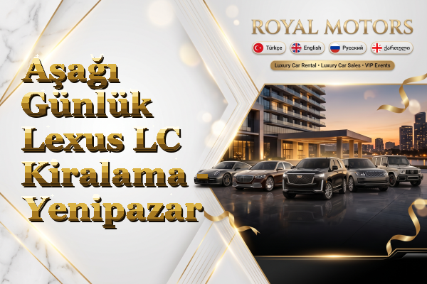Aşağı Günlük Lexus LC Kiralama - Yenipazar
