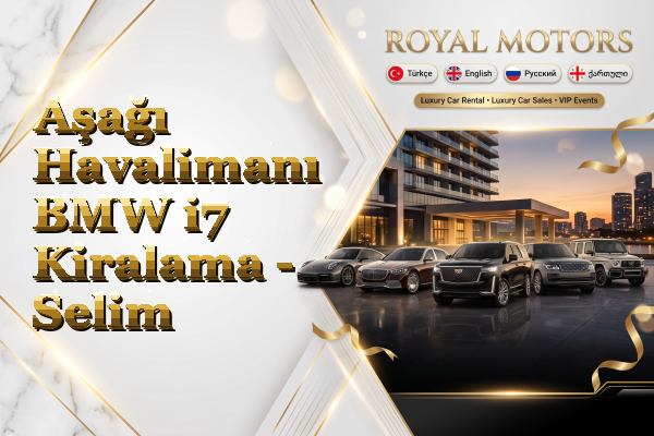 Aşağı Havalimanı BMW i7 Kiralama - Selim