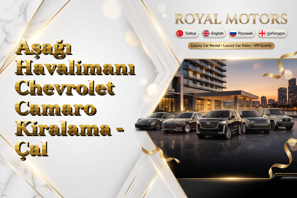 Aşağı Havalimanı Chevrolet Camaro Kiralama - Çal
