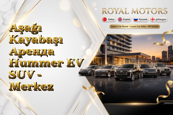 Aşağı Kayabaşı Аренда Hummer EV SUV - Merkez
