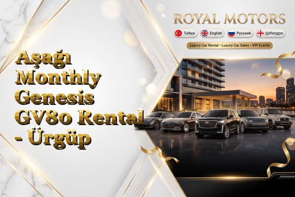 Aşağı Monthly Genesis GV80 Rental - Ürgüp