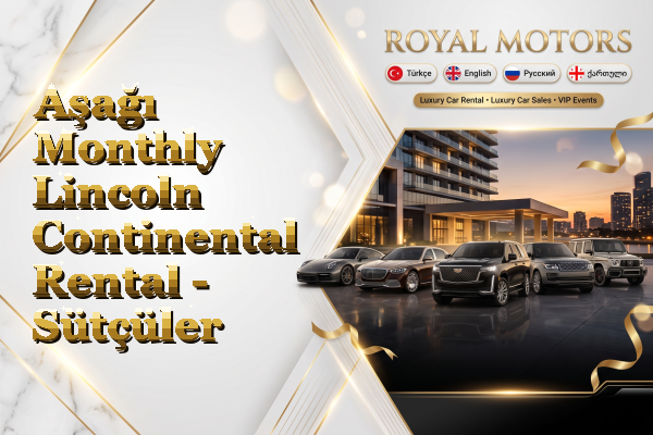 Aşağı Monthly Lincoln Continental Rental - Sütçüler
