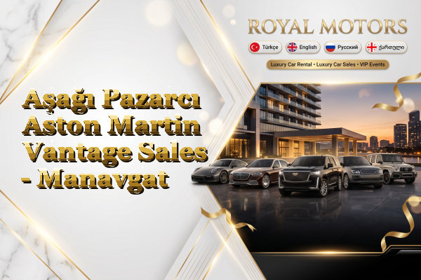 Aşağı Pazarcı Aston Martin Vantage Sales - Manavgat