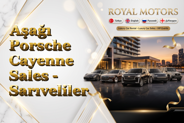 Aşağı Porsche Cayenne Sales - Sarıveliler