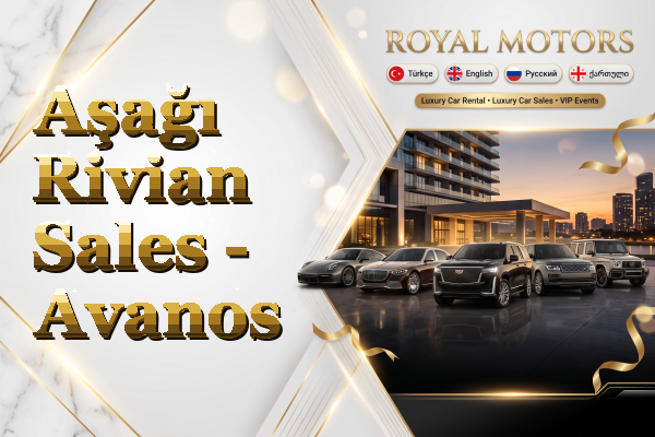 Aşağı Rivian Sales - Avanos