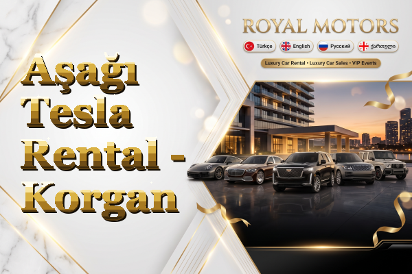 Aşağı Tesla Rental - Korgan
