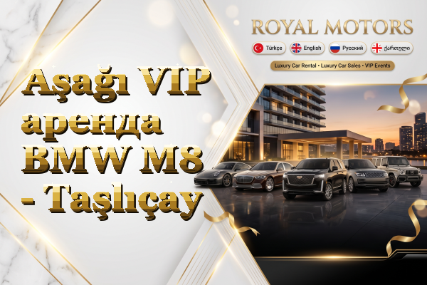 Aşağı VIP аренда BMW M8 - Taşlıçay