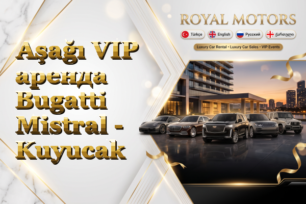 Aşağı VIP аренда Bugatti Mistral - Kuyucak