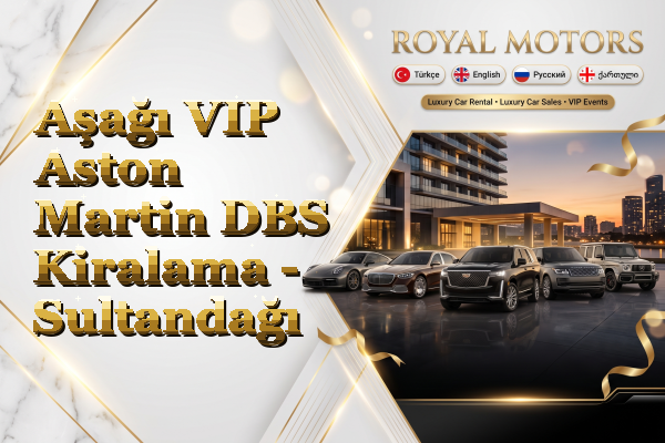 Aşağı VIP Aston Martin DBS Kiralama - Sultandağı