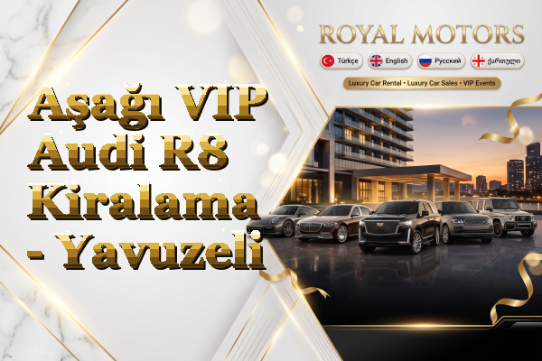 Aşağı VIP Audi R8 Kiralama - Yavuzeli