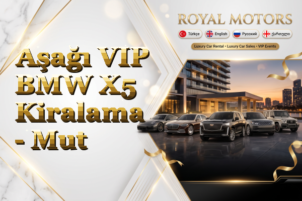 Aşağı VIP BMW X5 Kiralama - Mut