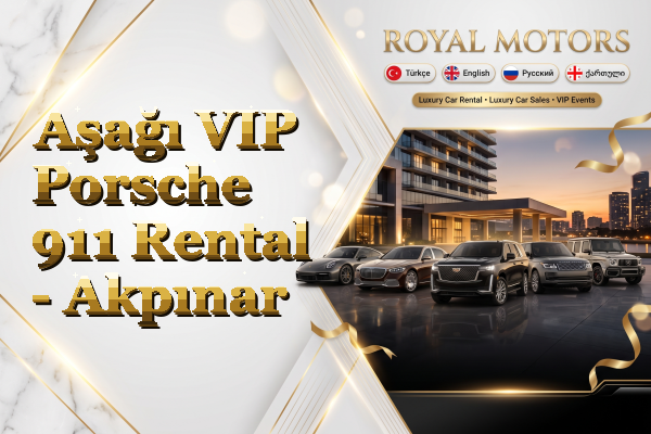 Aşağı VIP Porsche 911 Rental - Akpınar