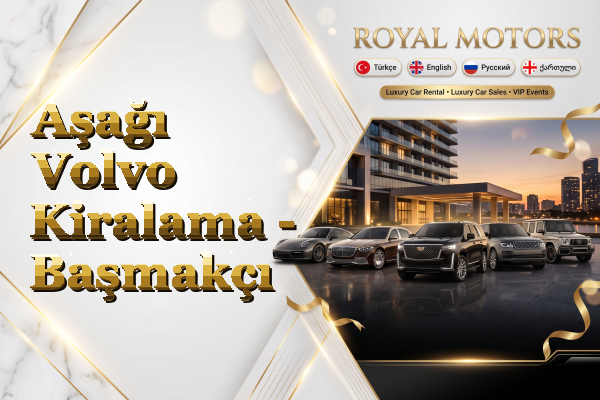 Aşağı Volvo Kiralama - Başmakçı