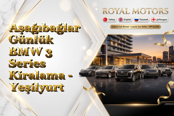Aşağıbağlar Günlük BMW 3 Series Kiralama - Yeşilyurt