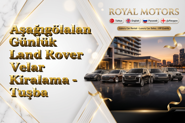 Aşağıgölalan Günlük Land Rover Velar Kiralama - Tuşba