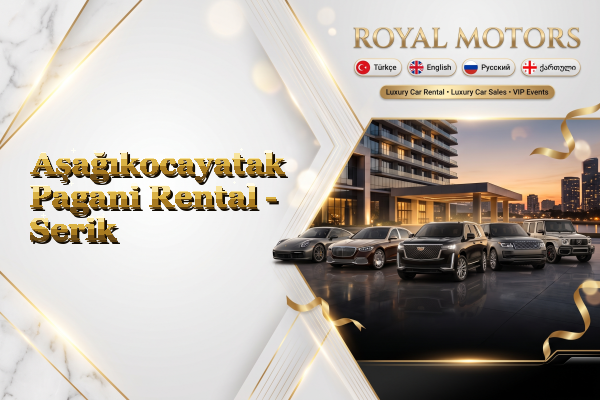 Aşağıkocayatak Pagani Rental - Serik