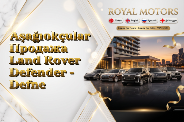 Aşağıokçular Продажа Land Rover Defender - Defne